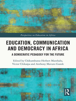 cover image of Education, Communication and Democracy in Africa